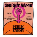She Got Game- Public Enemy Celebrates Women