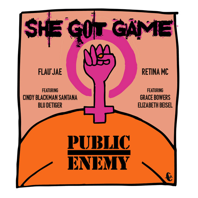 She Got Game- Public Enemy Celebrates Women